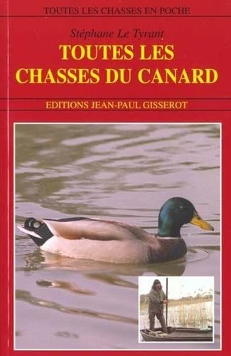 Toutes les chasses du canard 9782877475327