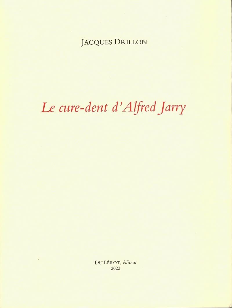 Le cure-dent d'Alfred Jarry 9782355481642