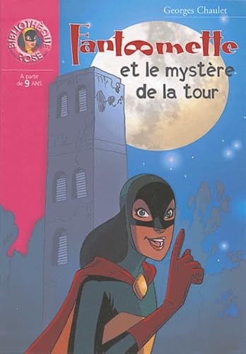 Fantômette 40 - Fantômette et le mystère de la tour 9782012008847