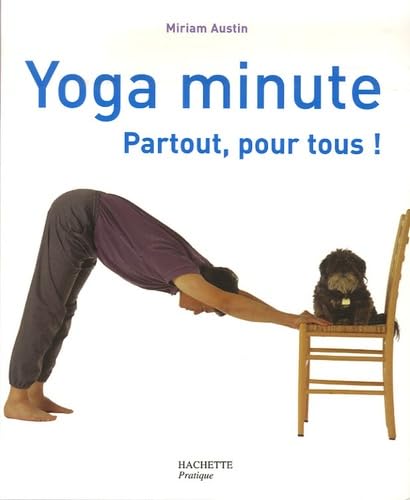 Yoga minute: Partout, pour tous ! 9782012372146