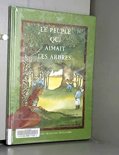 Peuple qui aimait arbres 090696 9782840830047