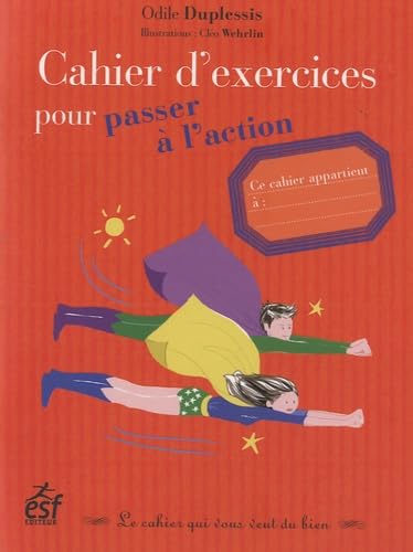 Cahier d'exercices pour passer a l'action 9782710124986