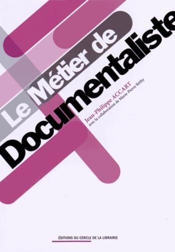 Le métier de documentaliste 9782765414612