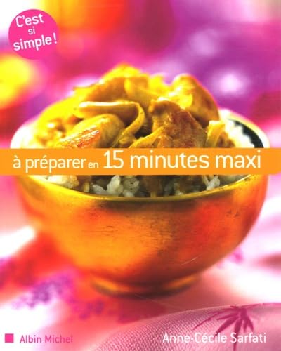 À préparer en 15 minutes maxi 9782226157577