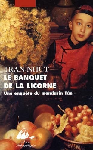 Le banquet de la licorne : Une enquête du mandarin Tân 9782809700978