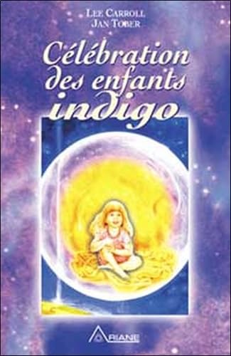 Célébration des enfants indigo 9782920987647