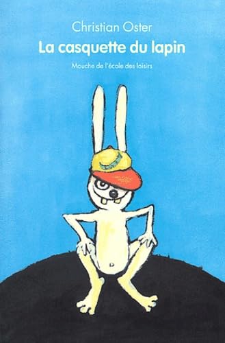 La Casquette du lapin - Sélection du Comité des mamans Hiver 2004 (6-9 ans) 9782211072465