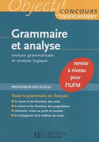 Grammaire et analyse: Analyse grammaticale et analyse logique 9782011709936