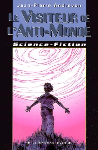 Le Visiteur de l'anti-monde 9782914088077