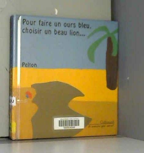 Pour Faire Un Ours Bleu 9782070591503