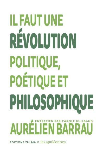 Il faut une révolution politique, poétique et philosophique: Les Apuléennes #2 9791038701298