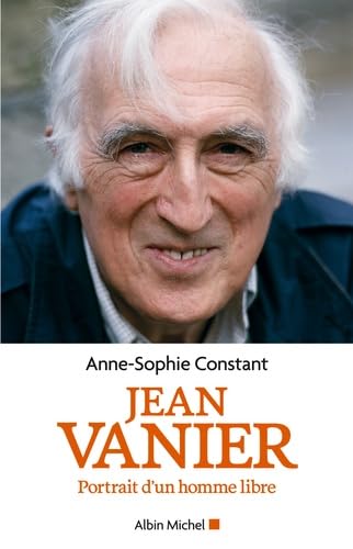 Jean Vanier - Portrait d'un homme libre 9782226256942