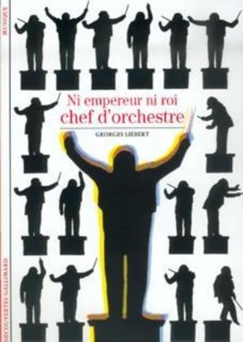 Ni empereur ni roi, chef d'orchestre 9782070531141