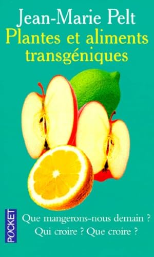 Plantes et aliments transgéniques 9782266100076