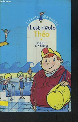 L'école d'Agathe, Tome 8 : Il est rigolo, Théo 9782700226560