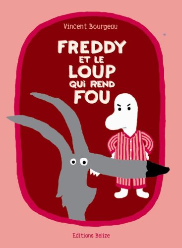 Freddy et le loup qui rend fou 9782917289112