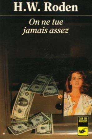 ON NE TUE JAMAIS ASSEZ 9782702415276