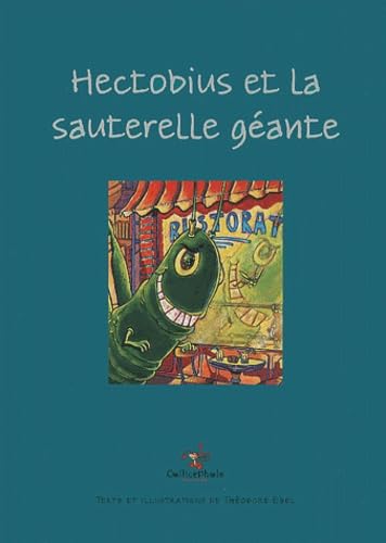 Hectobius Et La Sauterelle Geante 9782914096126