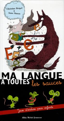 Ma langue à toutes les sauces: Jeux d'écriture pour enfants 9782226149329