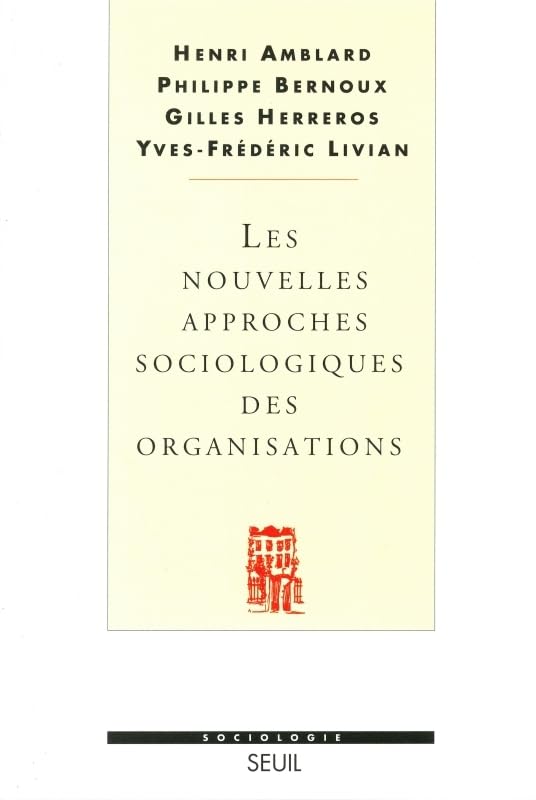 Les Nouvelles Approches sociologiques des organisations 9782020261869