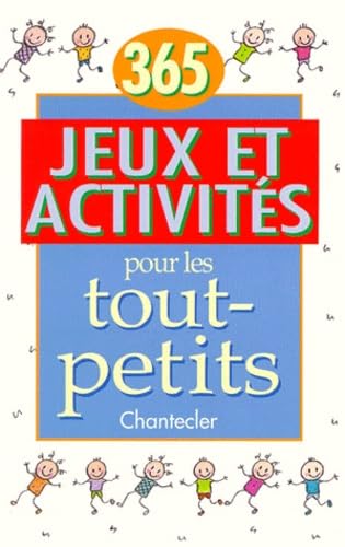 365 Jeux Et Activites Pour Les Tout-Petits 9782803432448