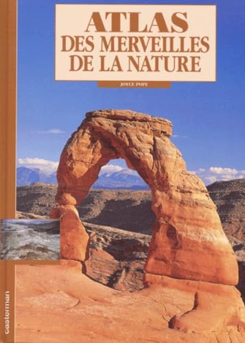 Atlas des merveilles de la nature 9782203116405