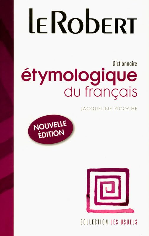 Dictionnaire étymologique du français 9782849024232
