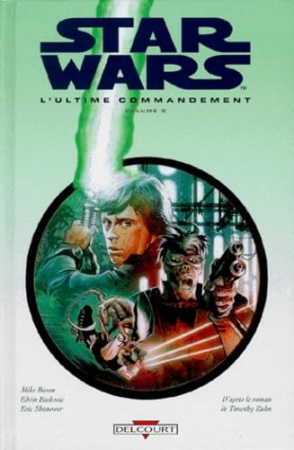 Star Wars, tome 2. Last Command 9782840553496