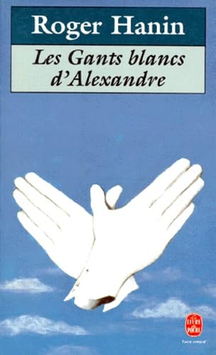 Les Gants blancs d'Alexandre 9782253139041