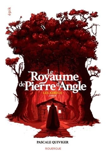 Le Royaume de Pierre d'Angle - Livre 3: Les adieux 9782812619663