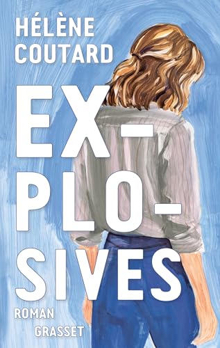 Explosives: Premier roman 9782246841807