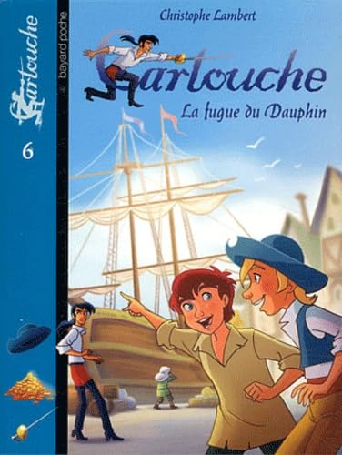 La fugue du Dauphin 9782747034708