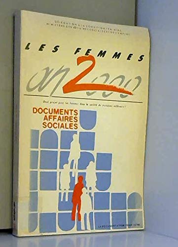 Les femmes an 2000 / quel projet pour les femmes dans la societe du troisieme millénaire ? 9782110019714