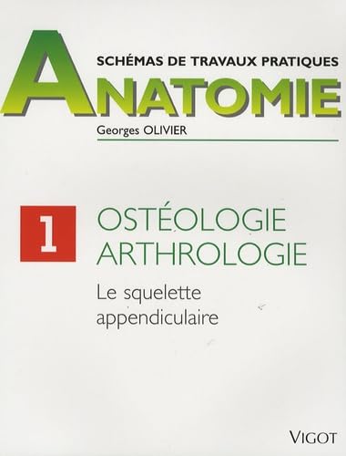 Ostéologie, arthrologie: Le squelette appendiculaire 9782711406906