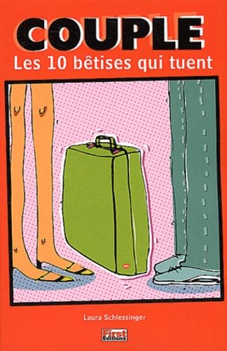 Couple. Les 10 Betises Qui Tuent 9782876916944