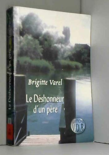 Le déshonneur d'un père 9782846941624