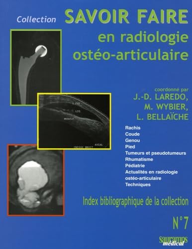 SAVOIR FAIRE EN RADIOLOGIE OSTEO-ARTICULAIRE T7 (7) 9782840234340