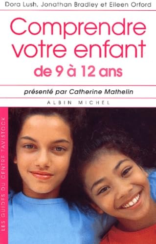 Comprendre votre enfant, de 9 à 12 ans 9782226125736