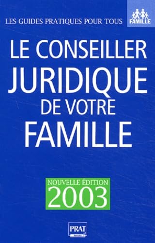 Le Conseiller juridique de votre famille 2003 9782858906727