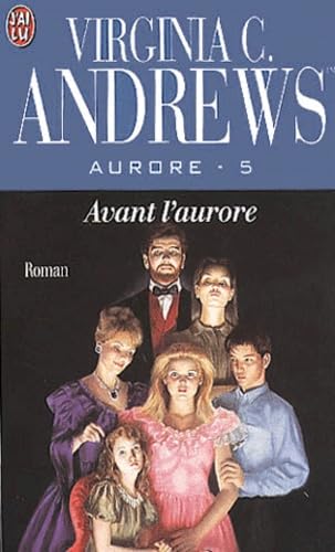 Aurore, tome 5 : Avant l'aurore 9782290303948