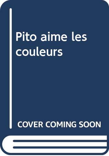 Pito aime les couleurs 9789037411072