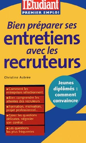 Bien préparer ses entretiens avec les recruteurs 9782846244671