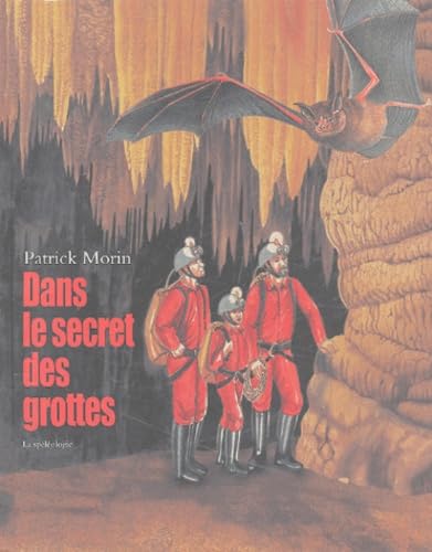 dans le secret des grottes speleologie 9782211069113