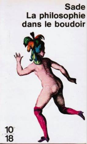 La Philosophie Dans Le Boudoir 9782264003409