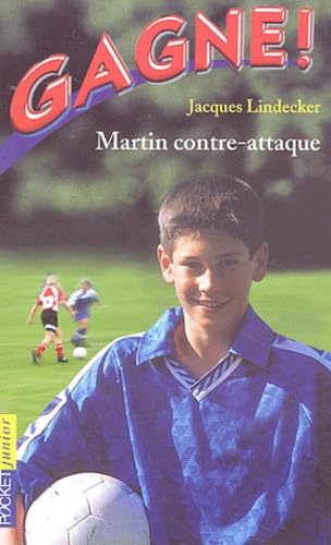 Gagne ! Martin contre attaque 9782266124959