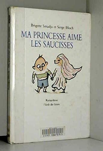 Ma princesse aime les saucisses 9782211038140