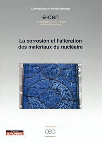 La corrosion et l'altération des matériaux du nucléaire 9782281113686