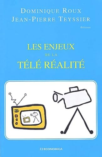 Les Enjeux de la télé réalité 9782717847024