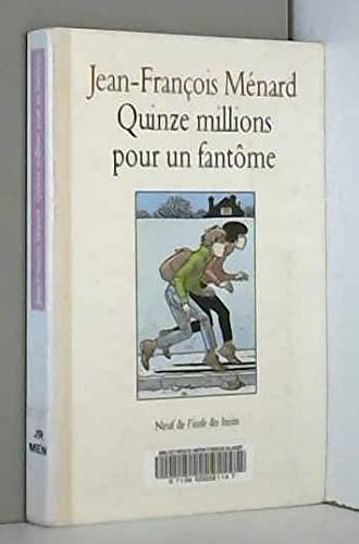 Quinze millions pour un fantôme 9782211021753