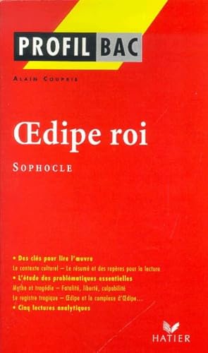 Profil d'une oeuvre : Oedipe roi, Sophocle 9782218720567